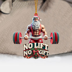 No Lift No Gift Home Decor Christmas Ornament, Personalized Ornament