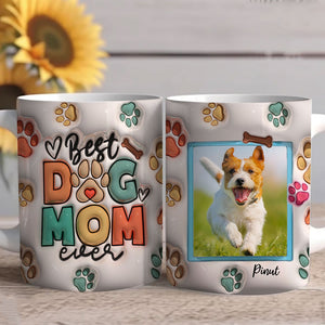 Best Dog Mom Ever, Color Paw - Custom Photo And Name, Personalized Mug