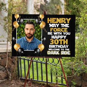 Personalized Birthday Lawn Sign, Welcome The Dark Side , Gift For Birthday