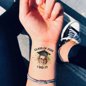Class Of 2025 I Did It Graduation Tattoo Gift, Custom Temporary Tattoo, Personalized Tattoo, Fake Tattoo
