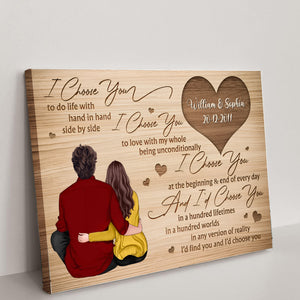 I Choose You At The Beginning & End Of Every Day - Personalized Appearances And Texts Canvas - Family Decor, Couple Gift