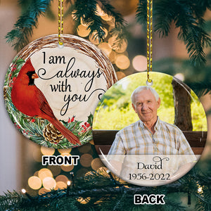 I Always With You - Custom Photo And Name- Personalized 2 Sides Ceramic Ornament - Gift For Family, Memorial Gift