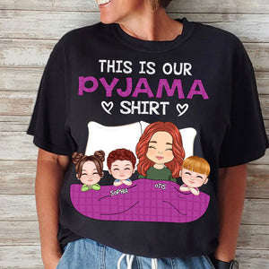 This Is Our Pyjama Shirt- Custom Appearances And Names - Personalized T-Shirt - Gift For Family