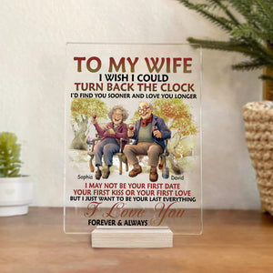 To My Wife I Wish I Could Turn Back The Clock, I Love You Forever And Always Couple Sitting - Custom Name - Personalized Acrylic Plaque - Gift For Couple, Family