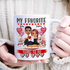 My Favorite Thing To Do Is You- Custom Appearances And Names, Personalized White Mug