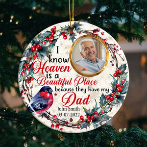 I Know Heaven Is A Becautiful Place - Personalized Photo Ceramic Ornament - Gift For Christmas, Memorial Gift