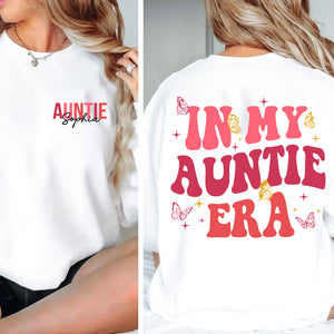 In My Auntie Era, Personalized Double Sided Sweatshirt - Gift For Family, Gift For Her