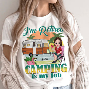 I Am Retired - Camping Is My Job - Personalized Light T-Shirt, Gift Camping Lovers