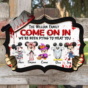 Come On In We've Been Dying To Meet You - Custom Charracters And Names - Personalized Wooden Door Sign - Pet Lover Gift