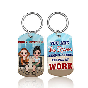 Personalized Work Besties Keychain - You Are The Reason I Don't Punch People At Work, Gift For Best Friend