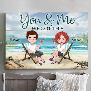 Personalized Couple Poster, We Got This Canvas, Gift For Couple