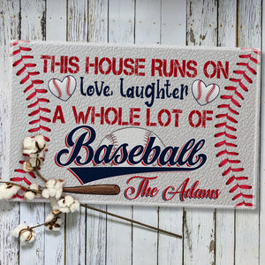 This House Runs On - Love, Laughter - A Whole Lot Of Baseball, Personalized Baseball Doormat, Home Decor For Baseball Lovers