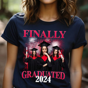 Finally Graduated 2024, Custom Photo And Background Graduation - Gift For Graduation - Personalized T-Shirt