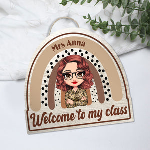 Welcome To My Class - Custom Appearance And Name - Personalized Wooden Door Sign - Back To School