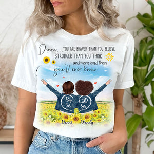 You Are Braver Than You Believe Stronger Than You Think - Custom Appearances And Names - Personalized T-Shirt