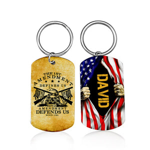 The 1st Amendment Defines Us - 2nd Amendment Defines Us Since 1791 - Personalized Veteran Keychains - Gift For Veterans