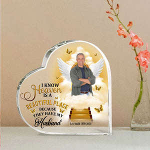 I Know Heaven Is A Beautiful Place- Custom Photo And Text - Personalized Heart Shaped Acrylic Plaque - Gift For Family, Memorial Gift