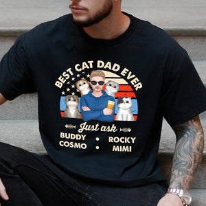 Best Cat Dad Ever Just Ask Cutie Cats- Personalized T-Shirt, Gift For Cat Lover