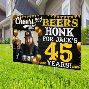 Personalized Birthday Lawn Sign, Cheers And Beers , Gift For Birthday