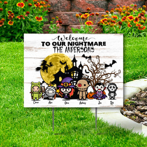 Welcome To Our Nightmare - Personalized Lawn Sign, Yard Sign, Gift For Halloween