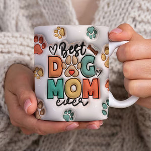 Best Dog Mom Ever, Color Paw - Custom Photo And Name, Personalized Mug