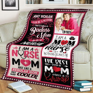 Any Woman Can Be A Mother But It Takes A Badass Mom To Be A Nurse - Custom Photo And Name - Personalized Fleece Blanket