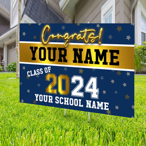 Congrats Class Of 2024 - Custom Texts Graduation Lawn Sign, Yard Sign - Graduation Gift