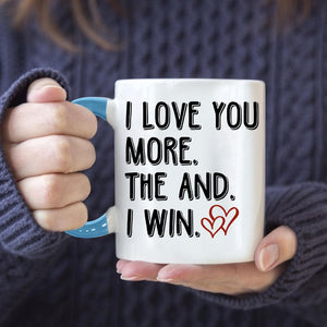 You Are My Person I Love You More The End I Win - Custom Appearances And Names, Personalized Mug, Couple Gift