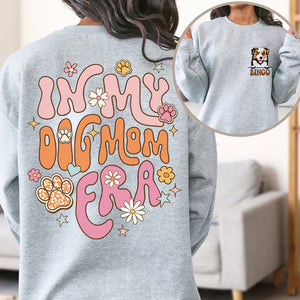 In My Dog Mom Era Cute Dogs Personalized Double Sided Sweatshirt - Gift For Pet Lover