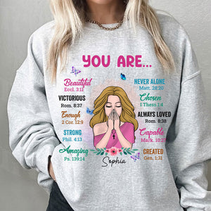 You Are Beautiful, Victorious, Enough, Created, Strong, Amazing, Capable, Chosen, Never Alone, Always Loved - Personalized T-Shirt - Gift For Family