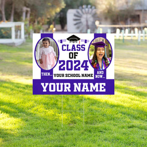 Class Of 2024 From A Baby Then Now - Custom 2 Photo And Texts Graduation Lawn Sign, Yard Sign, Graduation Gift