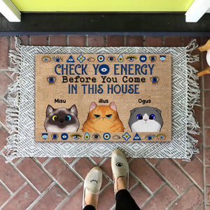 Check Yo Energy Before You Come In This House - Custom Cats And Names - Personalized Doormat - Pet Lover Gift