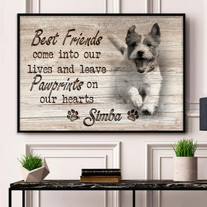 Best Friends Come Into Our Lives And Leave Pawprints On Our Hearts, Personalized Canvas, Gift For Pet Lovers