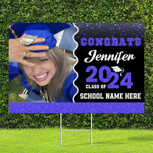 Congrats Class Of 2024, Custom Background, Your Photo And Texts - Personalized Lawn Sign, Yard Sign, Graduation Gift, College Graduation