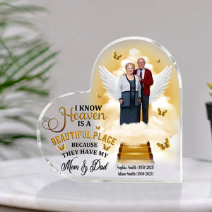 I Know Heaven Is A Beautiful Place- Custom Photo And Text - Personalized Heart Shaped Acrylic Plaque - Gift For Family, Memorial Gift