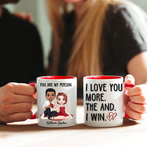 You Are My Person I Love You More The End I Win - Custom Appearances And Names, Personalized Mug, Couple Gift