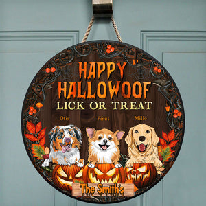 Happy Hallowoof Lick Or Treat - Custom Dog And Name - Personalized Wooden Door Sign - Pet Lover Gift