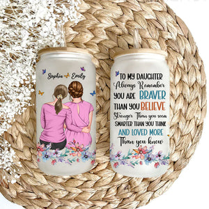 Always Remember You Are Braver - Custom Appearances And Names - Personalized Glass Bottle, Frosted Bottle, Family Gift, Gift For Mother's Day