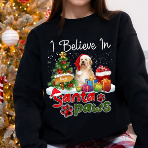 I Believe In Santa Paws- Christmas Gift For Dog Lovers - Personalized Dark Color Sweatshirt