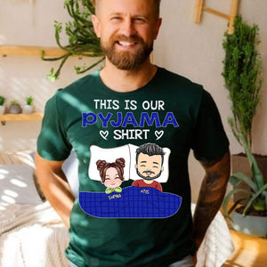 This Is Our Pyjama Shirt- Custom Appearances And Names - Personalized T-Shirt - Gift For Family