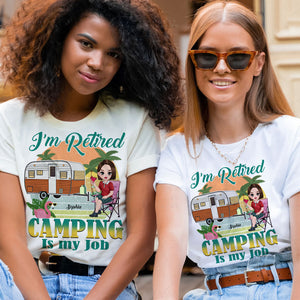 I Am Retired - Camping Is My Job - Personalized Light T-Shirt, Gift Camping Lovers