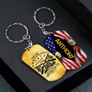 The 1st Amendment Defines Us - 2nd Amendment Defines Us Since 1791 - Personalized Veteran Keychains - Gift For Veterans