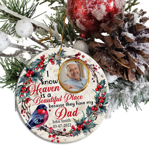 I Know Heaven Is A Becautiful Place - Personalized Photo Ceramic Ornament - Gift For Christmas, Memorial Gift