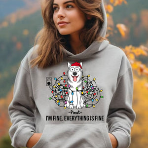 I Am Fine Everything Is Fine - Custom Pets And Names - Personalized Hoodie - Gift For Pet Lover