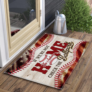 If We Are Not Home - Check The Ballpark, Personalized Baseball Doormat, Home Decor For Baseball Lovers