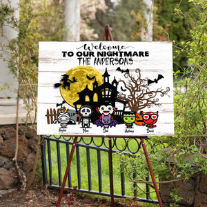 Welcome To Our Nightmare - Personalized Lawn Sign, Yard Sign, Gift For Halloween