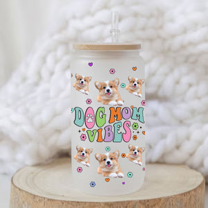 Dog Mom Vibes - Cutie Puppy - Custom Photo And Name - Personalized Glass Bottle, Frosted Bottle, Gift For Pet Lover