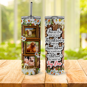 Dog Lover Skinny Tumbler With Custom Photo, Best Gift for Dog Lovers