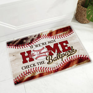 If We Are Not Home - Check The Ballpark, Personalized Baseball Doormat, Home Decor For Baseball Lovers