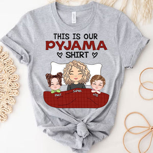 This Is Our Pyjama Shirt- Custom Appearances And Names - Personalized T-Shirt - Gift For Family